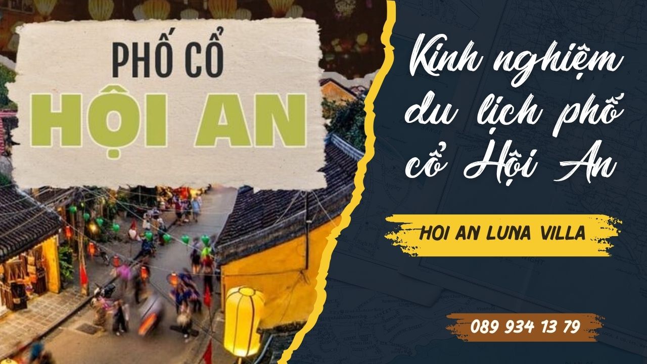 Kinh nghiem du lich pho co Hoi An