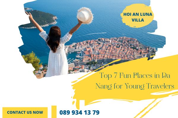Top 7 Fun Places in Da Nang for Young Travelers
