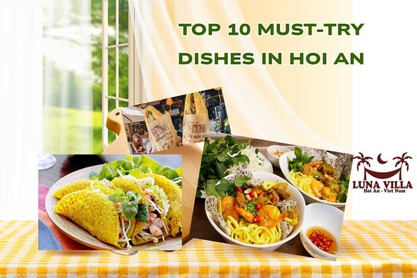 Top 10 Must-Try Dishes in Hoi An