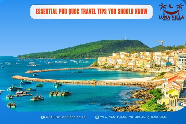 Essential Phu Quoc Travel Tips You Should Know