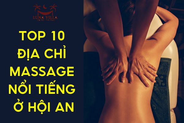 Top 10 địa chỉ massage ở Hội An
