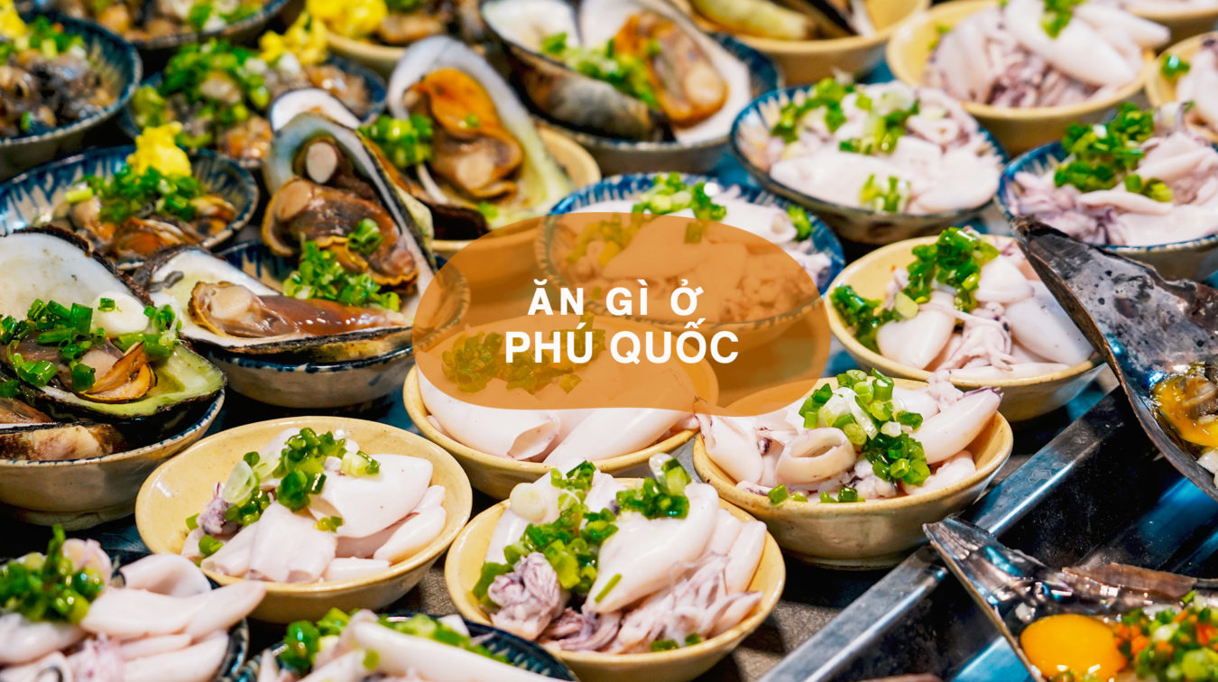 Thưởng thức đặc sản Phú Quốc